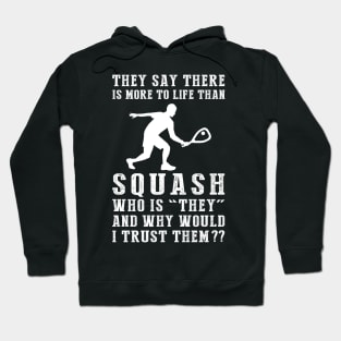 Squash the Norms: Embrace Life, Laughter, and Sport Hoodie